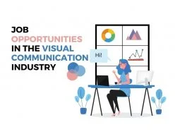 Job opportunities in the Visual Communication Industry