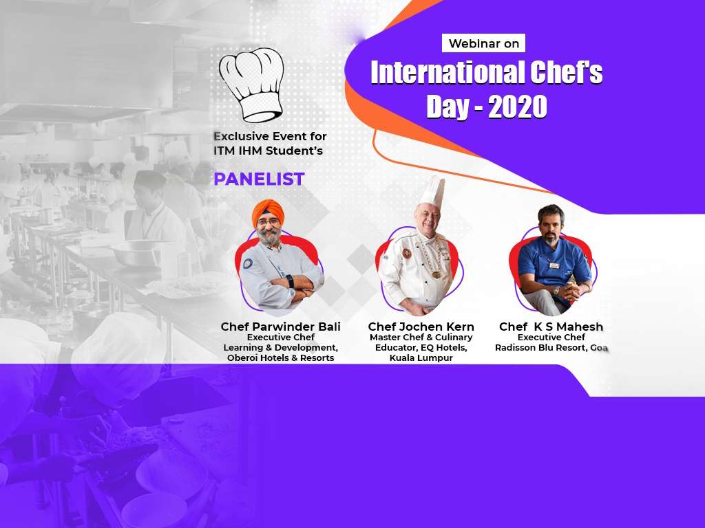 ITM-IHM held Webinar for our students on the occasion of International Chefs Day on 20th Oct'20.